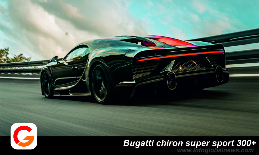 Faster car in the world Bugatti chiron super sport 300+