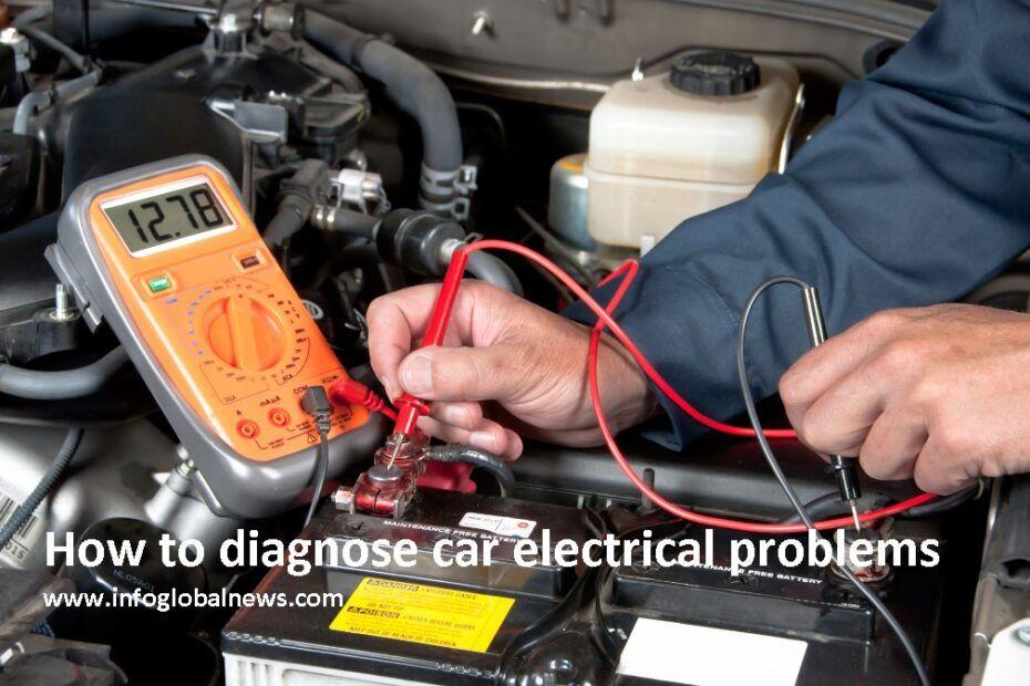 How to diagnose car electrical problems